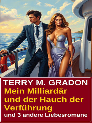 cover image of Mein Milliardär und der Hauch der Verführung und 3 andere Liebesromane